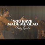 Charity Gayle - You Have Made Me Glad