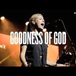 Goodness Of God - Jenn Johnson Ft Bethel Music