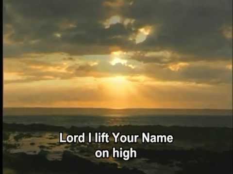 Lord I Lift Your Name On High - Rick Founds