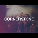 Cornerstone | Hillsong Worship