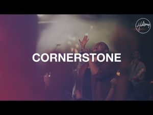 Cornerstone | Hillsong Worship