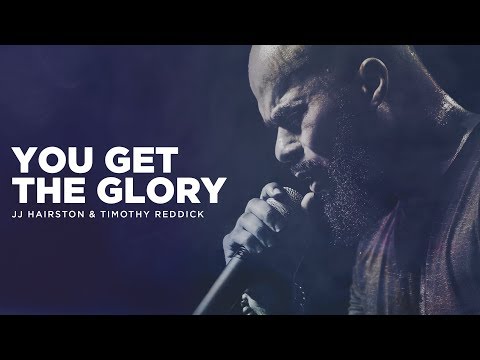 JJ Hairston| You Get The Glory feat. Timothy Reddick